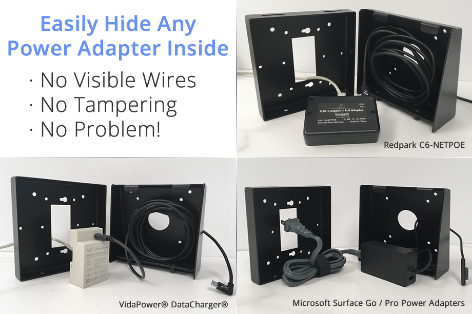 Multiple Power and PoE adapters can fit inside the Fixed Tilt Bracket, as shown in these 3 scenarios for Redpark adapter, VidaPower DataCharger, and Microsoft Surface power brick
