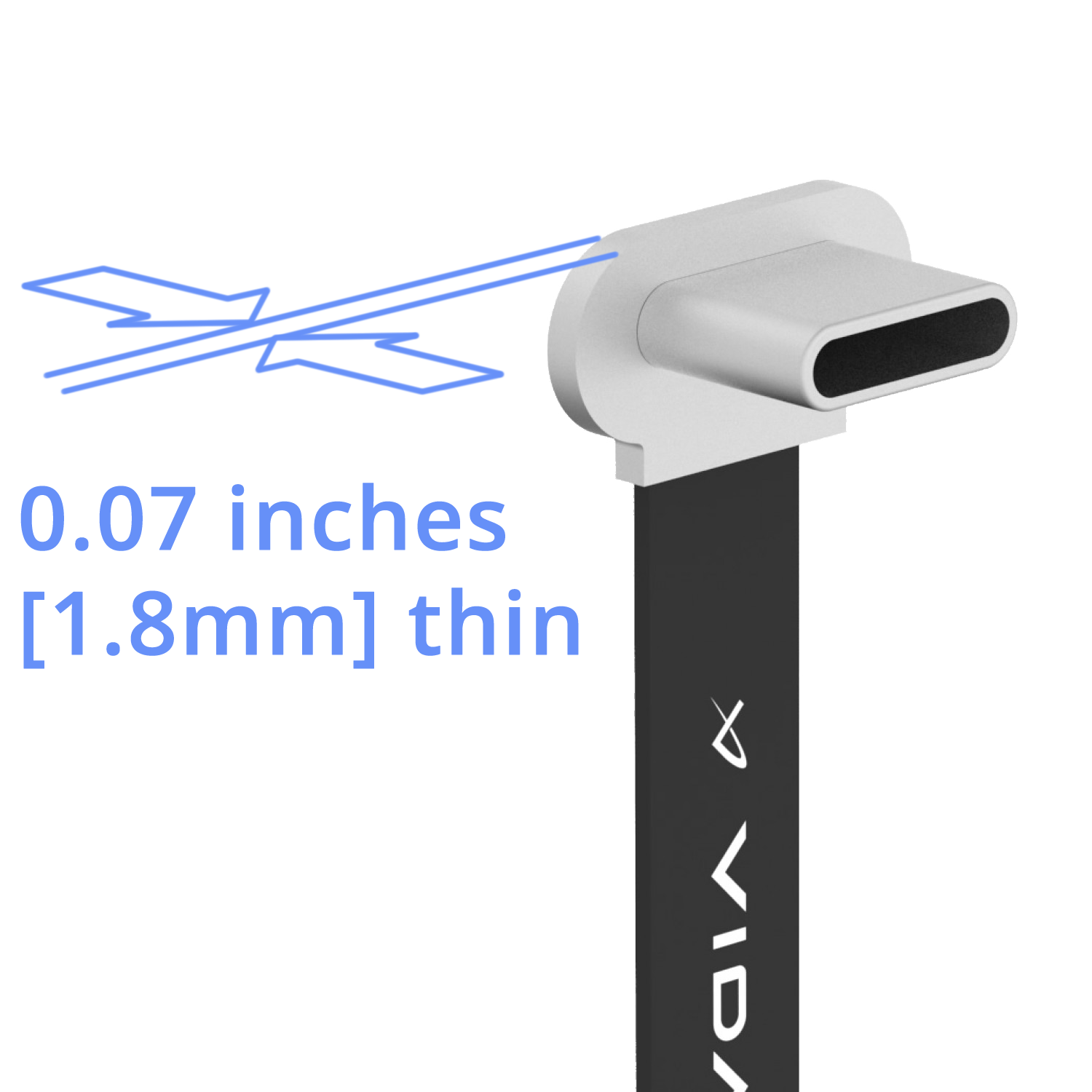 Ultra thin, 0.07 in or 1.8mm thin cable