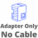 Adapter Only / No cable