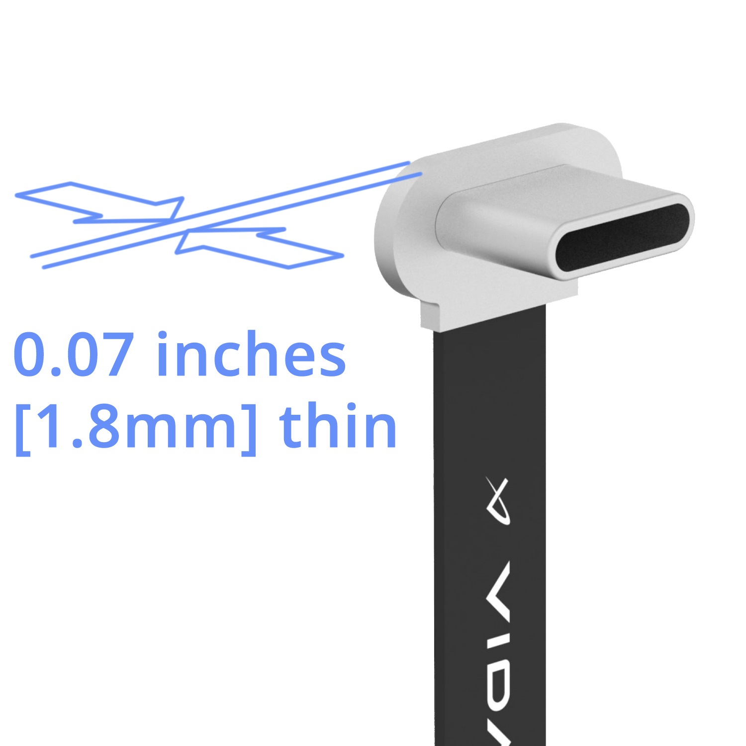 Ultra thin, 0.07 in or 1.8mm thin cable